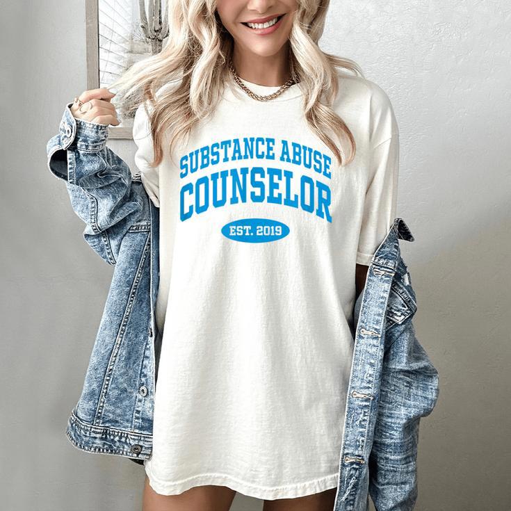 2019 Graduation For Substance Abuse Counselor Women's Comfort Colors T-Shirt