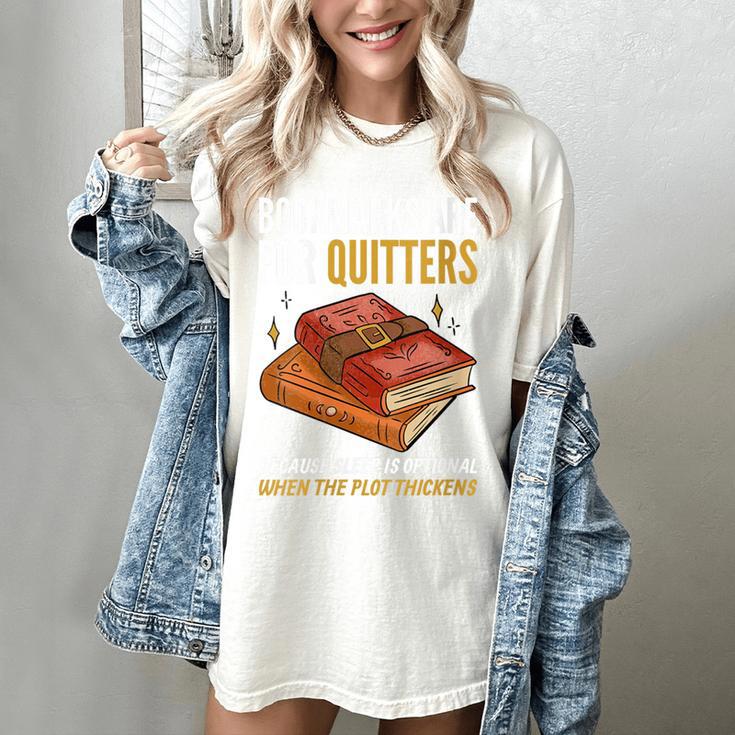 Bookmarks Are For Quitters Book Lover Saying Women's Comfort Colors T-Shirt