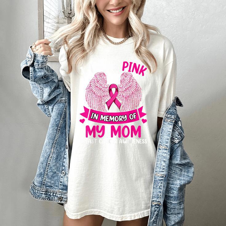 Breast Cancer Shirt I Wear Pink In Memory Of My Mom Women's Comfort Colors T-Shirt