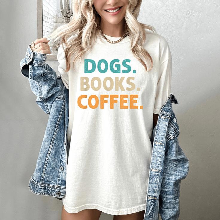 Dogs Books Coffee Book Lover Dogs Coffee Women's Comfort Colors T-Shirt
