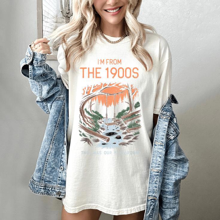 I'm From The 1900s This Was Our Playground Retro Women's Comfort Colors T-Shirt