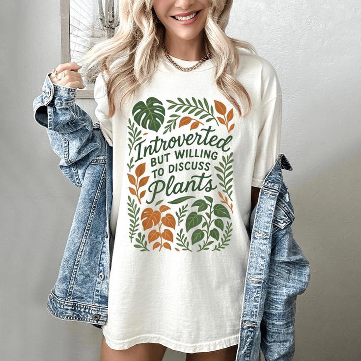 Introverted But Willing To Discuss Plants Botanical Women's Comfort Colors T-Shirt