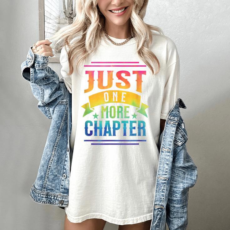 JUST ONE MORE CHAPTER Fun Reading Book Lover Women's Comfort Colors T-Shirt