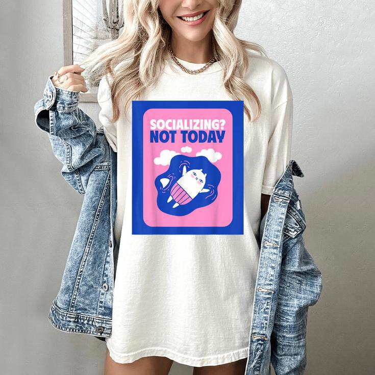 Not Today Cool Fun Cute Introvert Cat Character Women's Comfort Colors T-Shirt