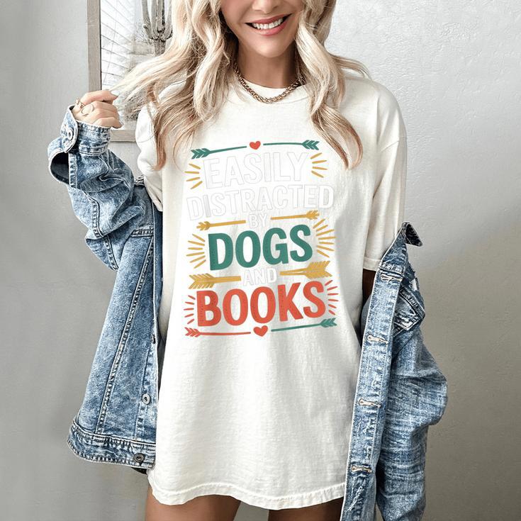 Pet Lover Joke Easily Distracted By Dogs And Books Men Women's Comfort Colors T-Shirt