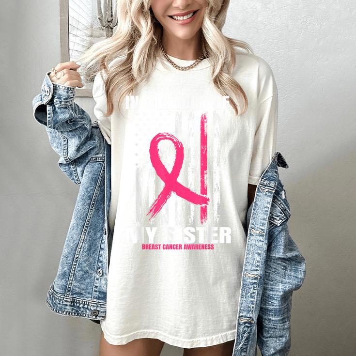 Pink In Memory Of Sister Breast Cancer Awareness Flag Shirts Women's Comfort Colors T-Shirt