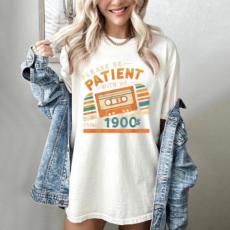 Please Be Patient With Me I'm From The 1900s Meme Tee Women's Comfort Colors T-Shirt
