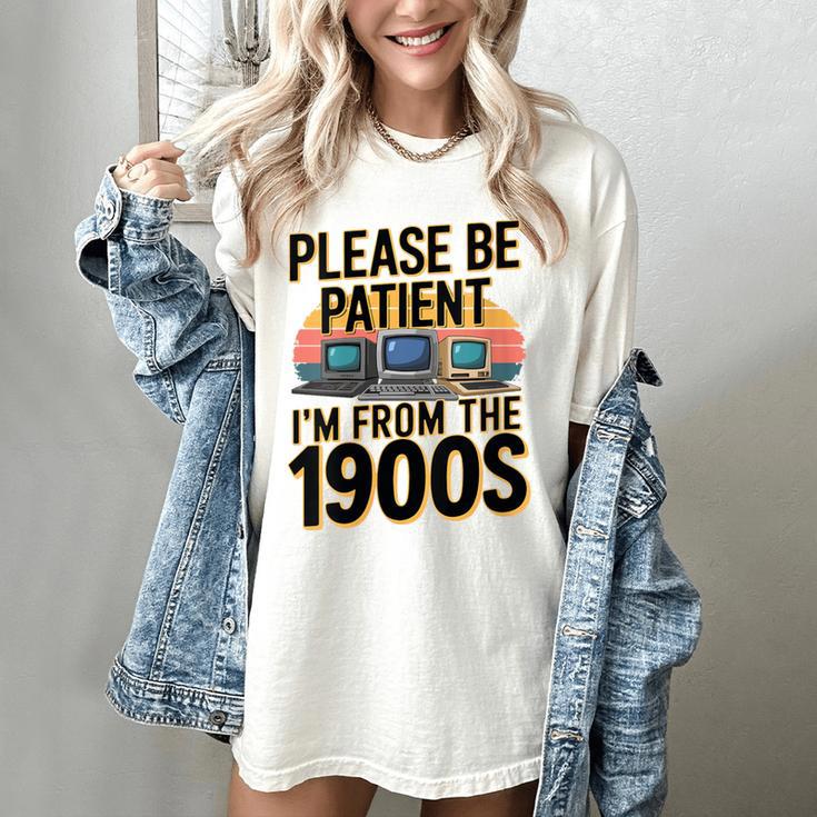 Please Be Patient I'm From The 1900s Retro Computer Women's Comfort Colors T-Shirt