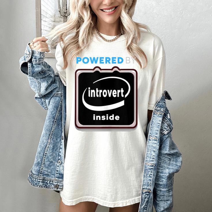 Powered By Introvert Inside Embrace Your Quiet Strength Women's Comfort Colors T-Shirt