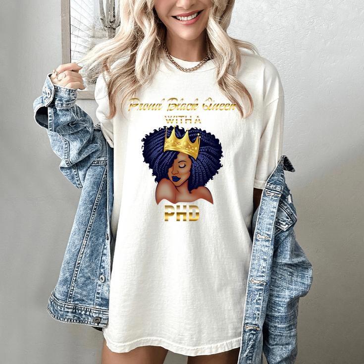 Proud Queen PhD Doctorate Degree Graduation T-Shirt Women's Comfort Colors T-Shirt