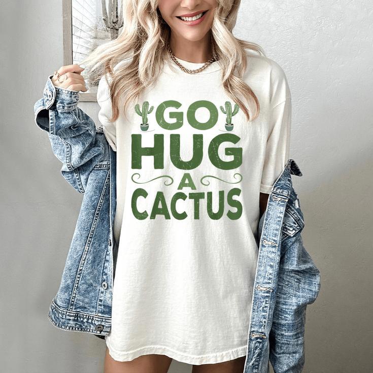 Sassy Saying Go Hug Cactus Introverts Sassy Quote No Hugs Women's Comfort Colors T-Shirt