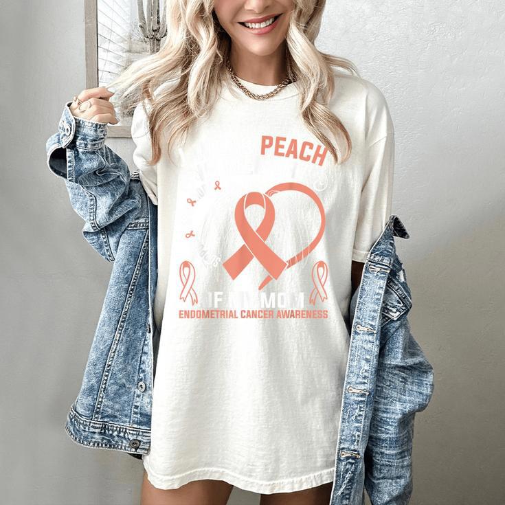 I Wear Peach In Memory Of My Mom Endometrial Cancer Awarene Women's Comfort Colors T-Shirt