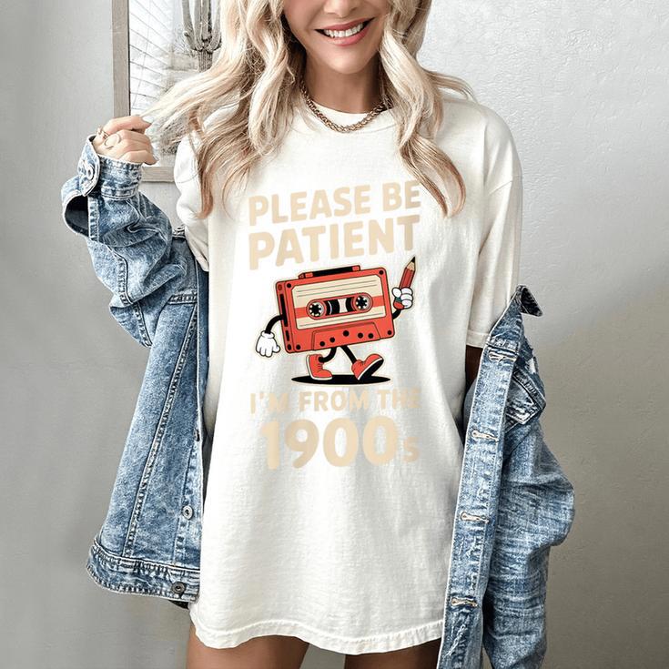 Women's Please Be Patient I'm From The 1900s Vintage Men Women Women's Comfort Colors T-Shirt