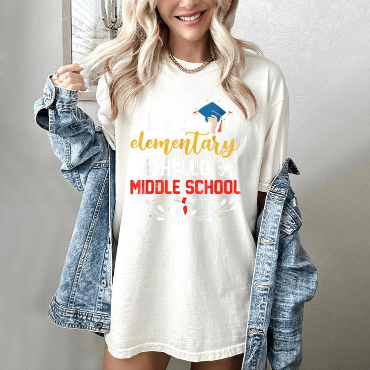 Graduation Bye Elementary Hello Middle School Graduate Women's Comfort Colors T-Shirt