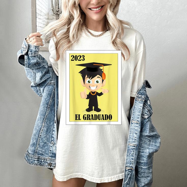 Mexican For Graduation El Graduado 2023 Women's Comfort Colors T-Shirt