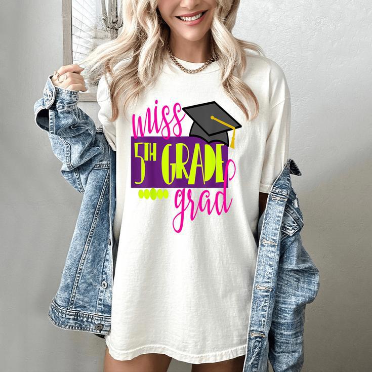 Miss 5th Grade Shirt 5 Grad Kids Girl Graduation School Women's Comfort Colors T-Shirt