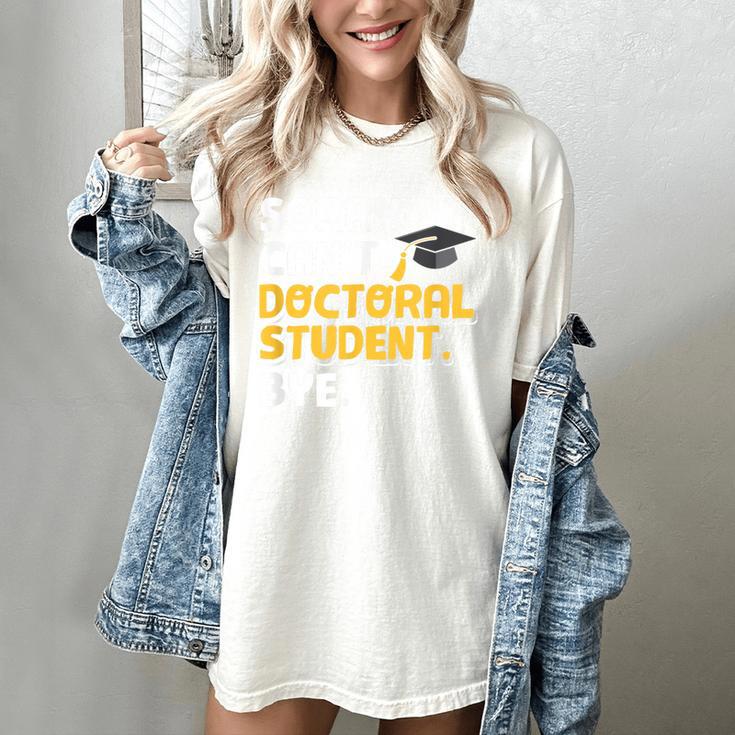 PhD Student Doctoral Degree Graduation Phd Graduate Women's Comfort Colors T-Shirt