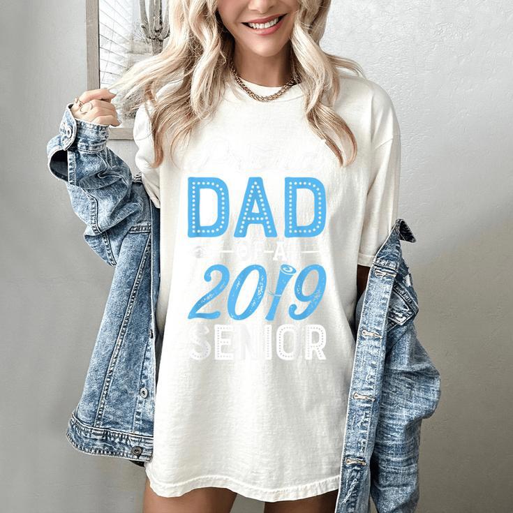 Proud Dad Of A Class 2019 SeniorShirt Graduation Women's Comfort Colors T-Shirt