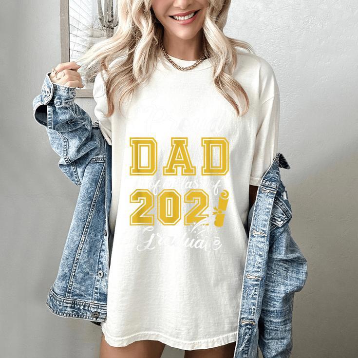 Proud Dad Of a Class Of 2021 Graduate Graduation Senior 2021 Women's Comfort Colors T-Shirt