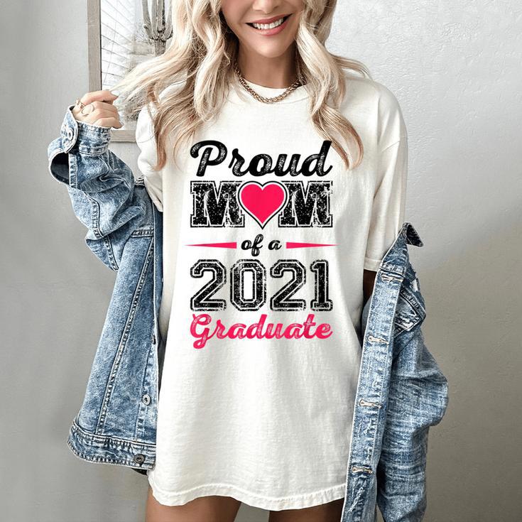 Proud Mom Of A 2021 Graduate Senior Graduation Women's Comfort Colors T-Shirt