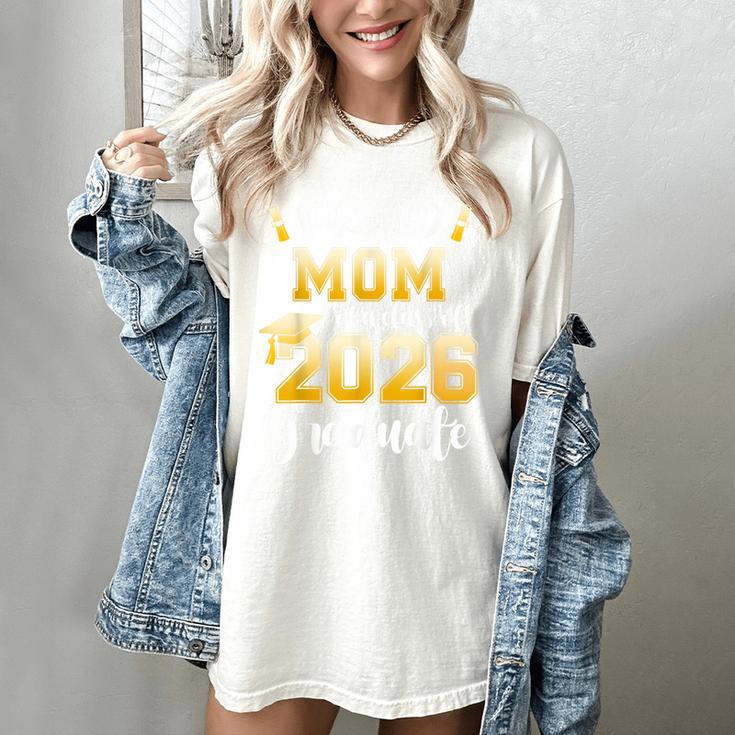 Proud Mom Of a Class Of 2026 Graduate Graduation 2026 Women Women's Comfort Colors T-Shirt