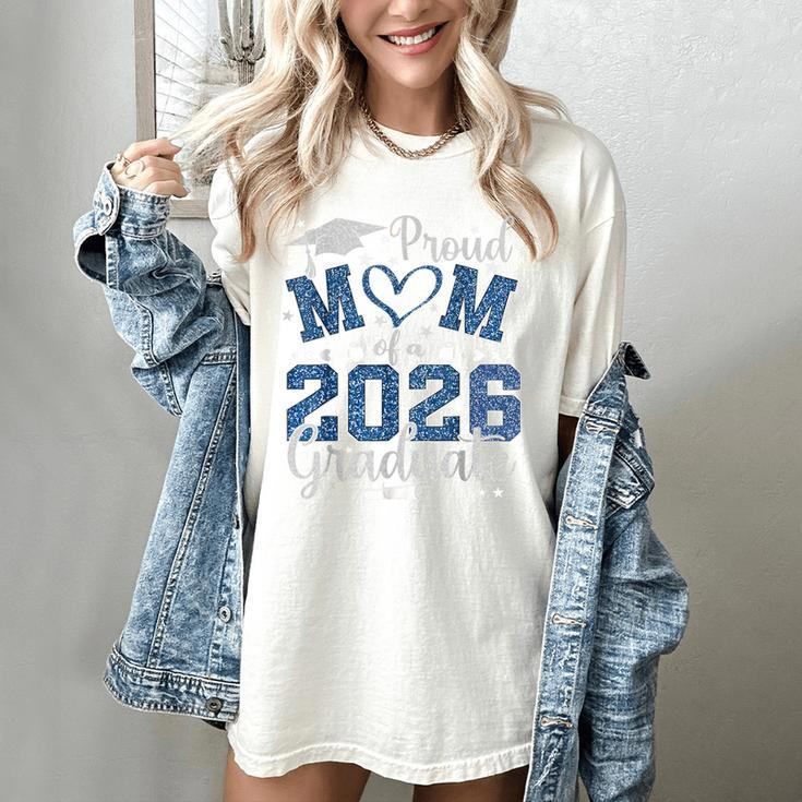 Proud Mom Of a Class Of 2026 Graduate Senior Graduation Women's Comfort Colors T-Shirt