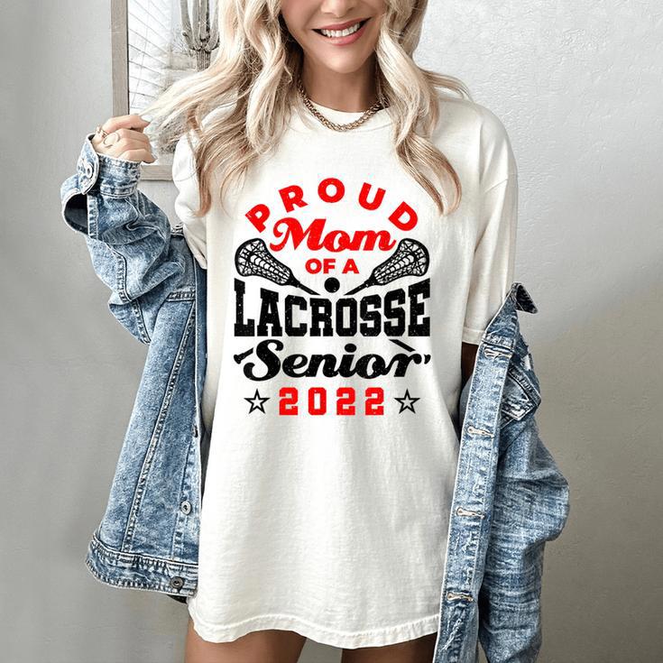Proud Mom Of a Lacrosse Senior 2022 Graduation Women's Comfort Colors T-Shirt