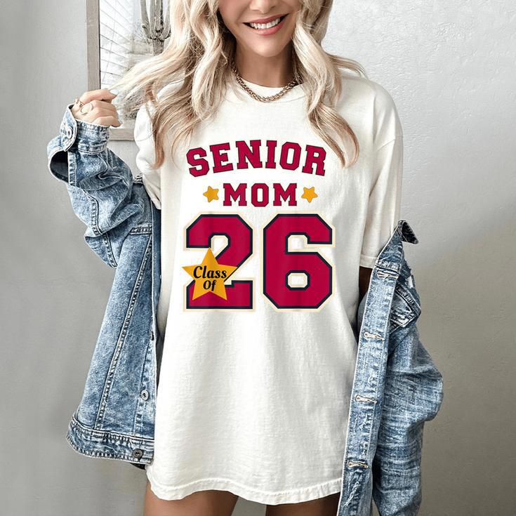 Senior Mom 2026 Proud Senior Mom Class Of 26 For Graduation Women's Comfort Colors T-Shirt