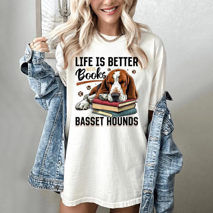 Basset Hound Dog Breed Life Is Better With Books And a For Men Women Girls Kids Women's Comfort Colors T-Shirt