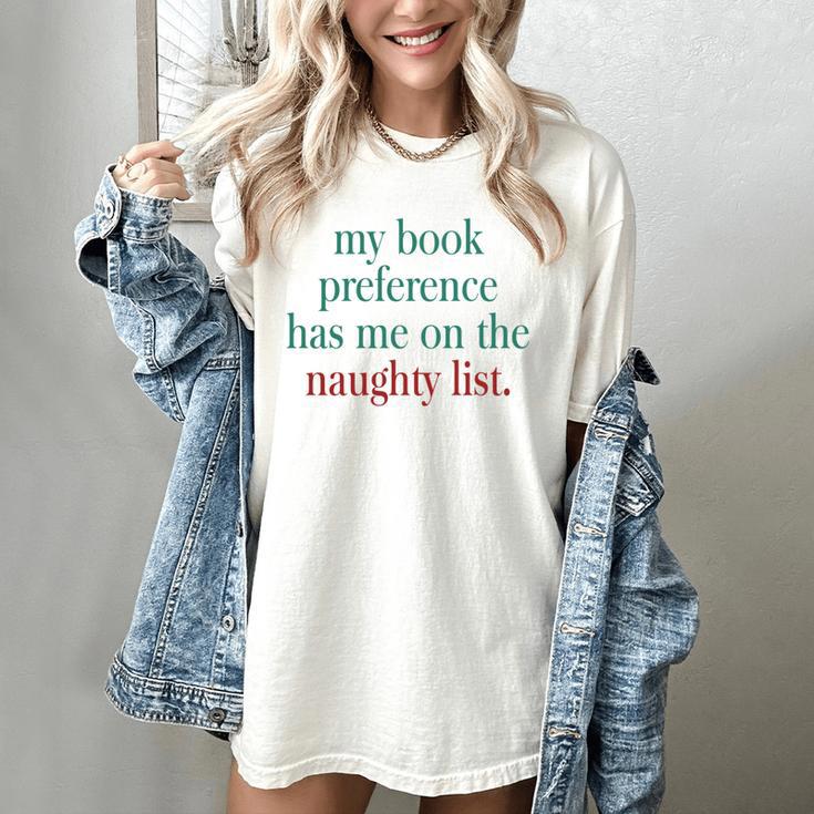 My Book Preference Has Me On The Naughty List For Christmas Women's Comfort Colors T-Shirt