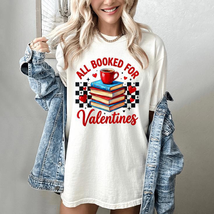 All Booked For Valentines Book Lovers Teacher Student Women's Comfort Colors T-Shirt
