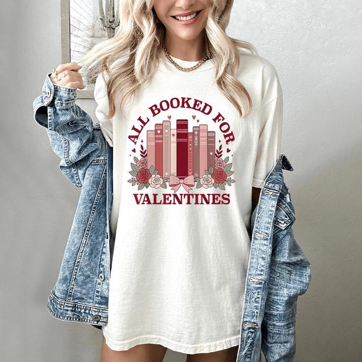 All Booked For Valentines Day Bookish Readers Book Lovers Women's Comfort Colors T-Shirt