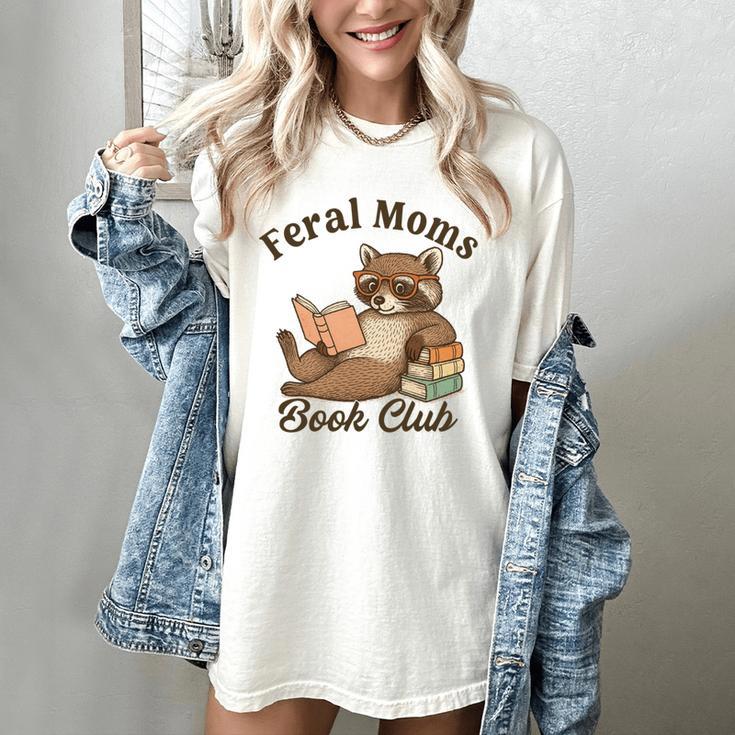 Bookish Feral Moms Book Club Raccoon Mother's Day Bookworm Women's Comfort Colors T-Shirt