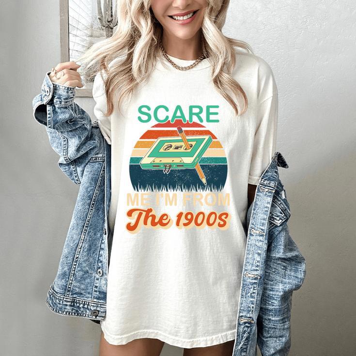 You Can't Scare Me I'm From The 1900s Retro Vintage Premium Tri-Blend Women's Comfort Colors T-Shirt