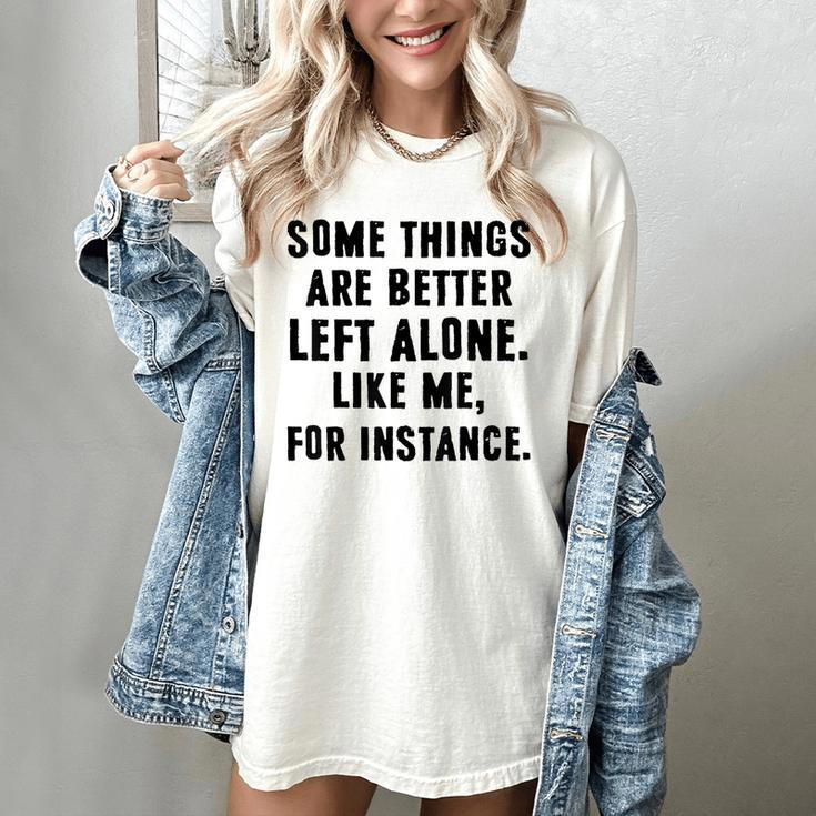 Introvert Antisocial Some Things Are Better Left Alone Women's Comfort Colors T-Shirt