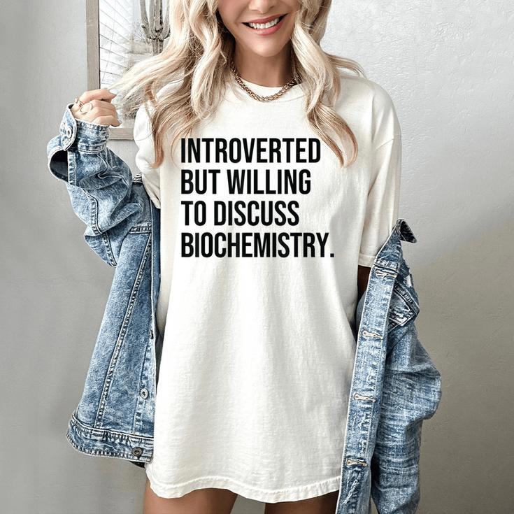 Introverted Biochemist Biochemistry Introvert Women's Comfort Colors T-Shirt
