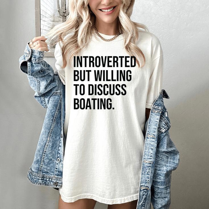 Introverted Boater Boating Introvert Women's Comfort Colors T-Shirt