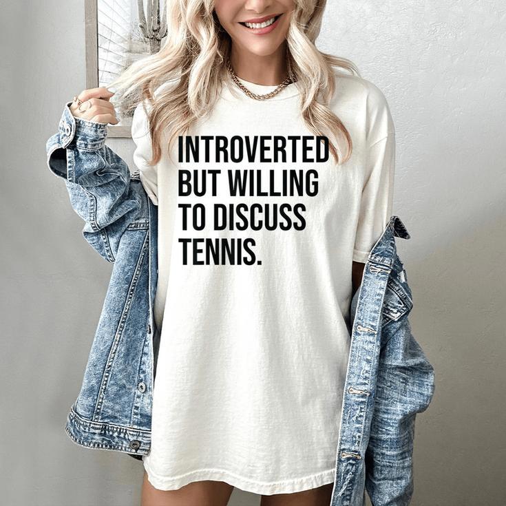 Introverted Tennis Player Tennis Introvert Women's Comfort Colors T-Shirt