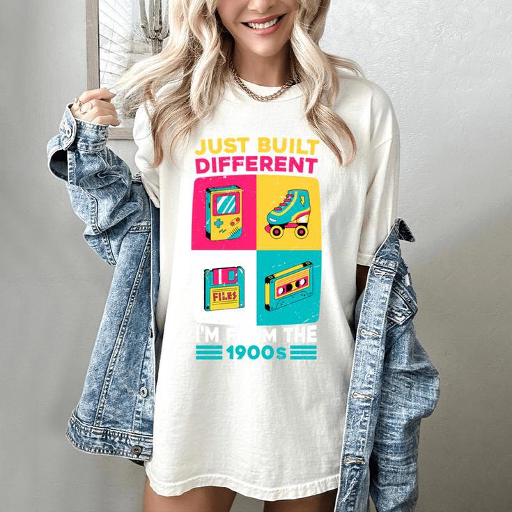 Just Built Different I'M From The 1900S Retro Women's Comfort Colors T-Shirt
