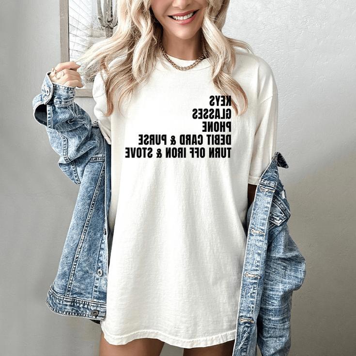 Keys Glasses Phone Debit Card For Memory-Less Friends Mirror Women's Comfort Colors T-Shirt