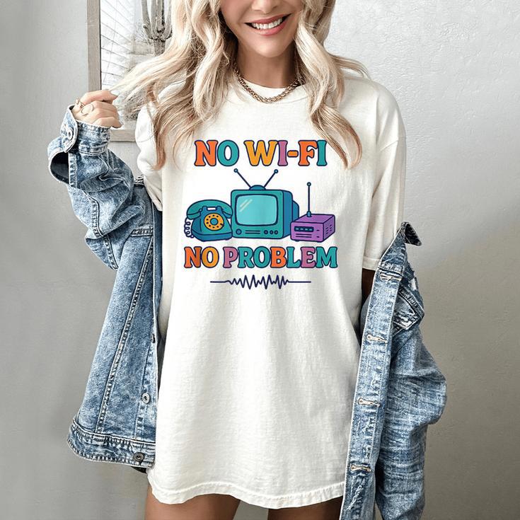No Wi-Fi No Problem – Retro Dial Up Tech Nostalgia Women's Comfort Colors T-Shirt