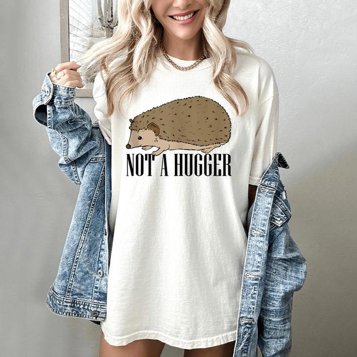Not A Hugger Hedgehog Introvert Sarcasm Antisocial Women's Comfort Colors T-Shirt