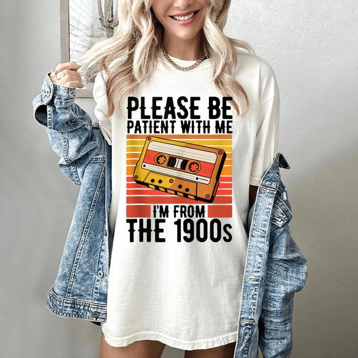 Please Be Patient With Me I'm From The 1900s Retro Birthday Women's Comfort Colors T-Shirt
