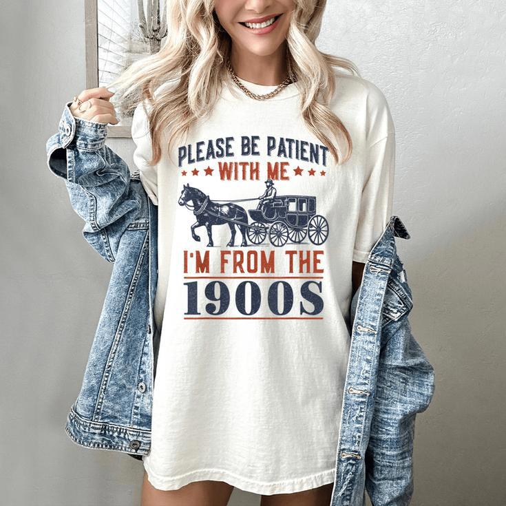 Please Be Patient I'm From The 1900s Vintage Dad Women's Comfort Colors T-Shirt