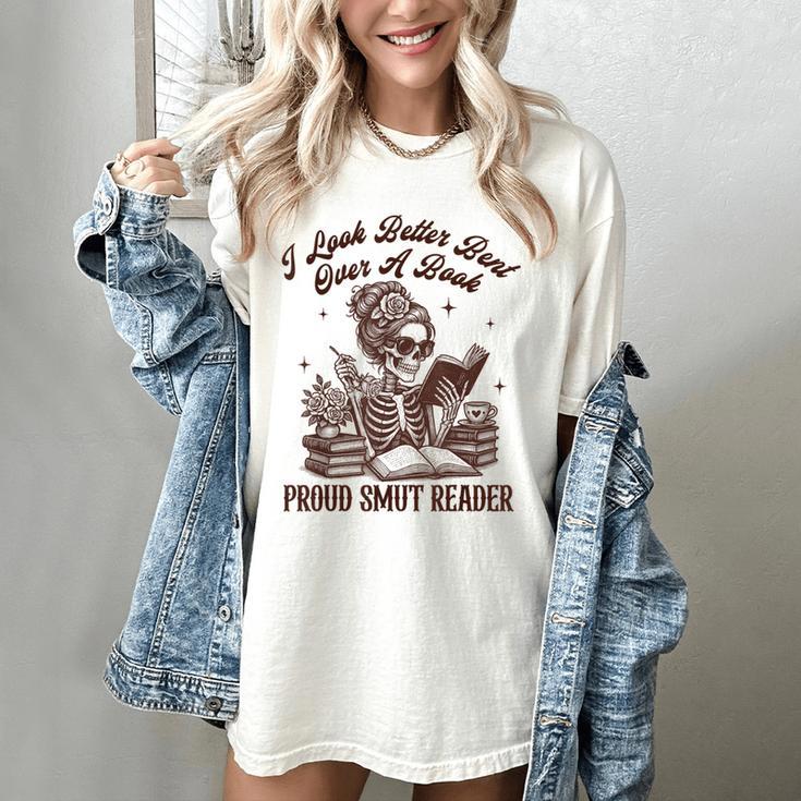 Smut Reader Spicy Romance Look Better Bent That Over A Book Women's Comfort Colors T-Shirt