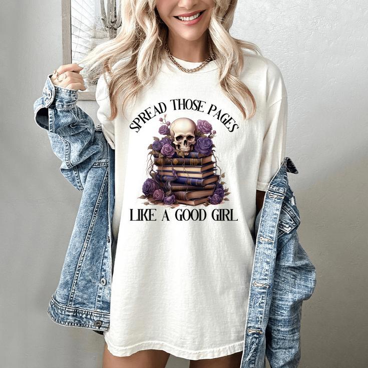 Spread Those Pages Like A Good Girl Dark Romance Spicy Books Women's Comfort Colors T-Shirt