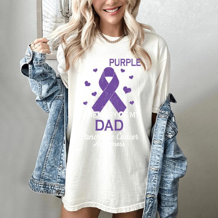 I Wear Purple In Memory Of Dad Pancreatic Cancer Awareness Women's Comfort Colors T-Shirt