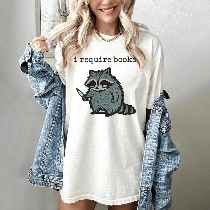 Women's i Require Books Raccoon Women's Comfort Colors T-Shirt