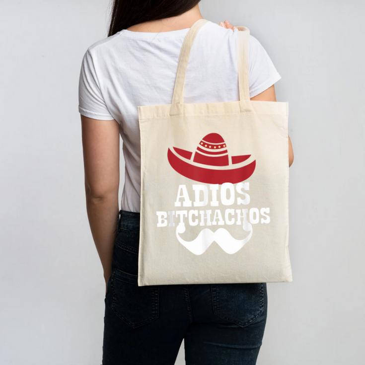 Adios Bitchachos For Graduation Or Cinco De Mayo T-Shirt Canvas Tote Bag