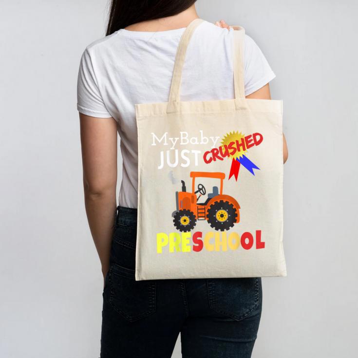 My Baby Just Crushed Preschool Graduation Canvas Tote Bag